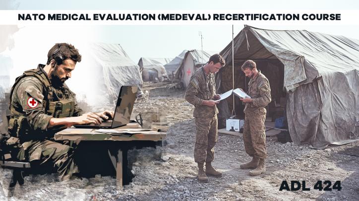 NATO Medical Evaluation (MEDEVAL) Evaluator recertification - ADL 424